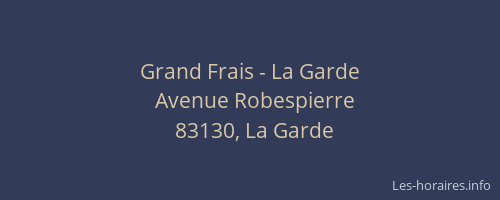 Grand Frais - La Garde