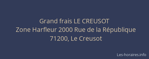Grand frais LE CREUSOT