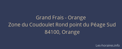 Grand Frais - Orange