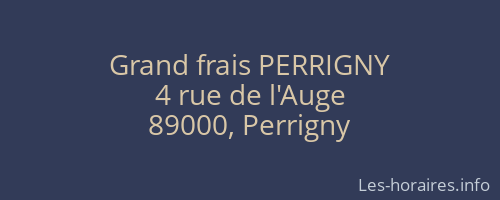 Grand frais PERRIGNY