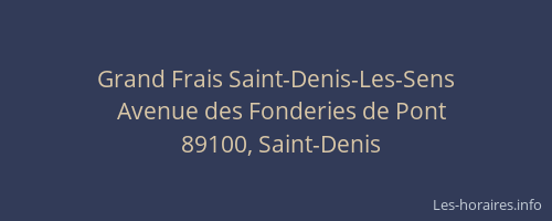 Grand Frais Saint-Denis-Les-Sens