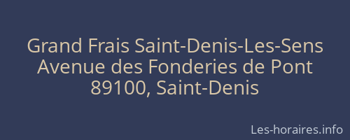 Grand Frais Saint-Denis-Les-Sens
