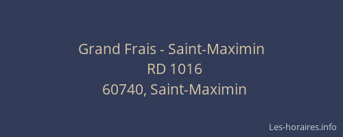 Grand Frais - Saint-Maximin