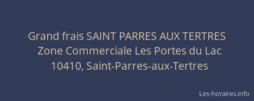 Grand frais SAINT PARRES AUX TERTRES