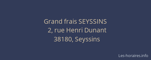Grand frais SEYSSINS