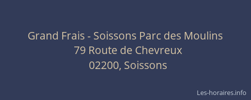 Grand Frais - Soissons Parc des Moulins