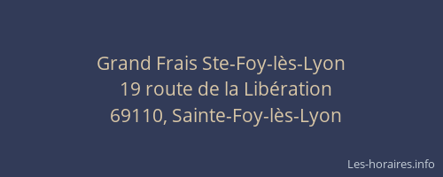 Grand Frais Ste-Foy-lès-Lyon