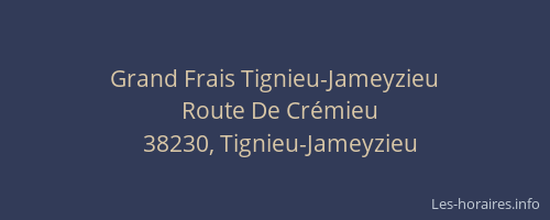 Grand Frais Tignieu-Jameyzieu