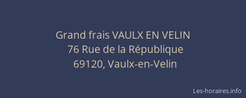 Grand frais VAULX EN VELIN