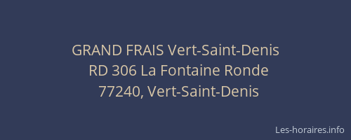 GRAND FRAIS Vert-Saint-Denis