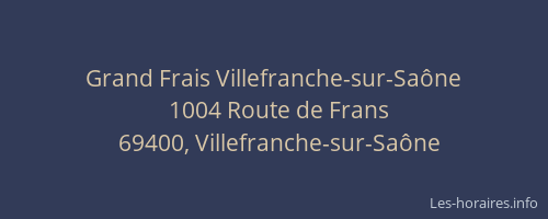 Grand Frais Villefranche-sur-Saône