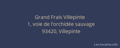 Grand Frais Villepinte