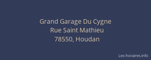 Grand Garage Du Cygne