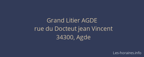 Grand Litier AGDE