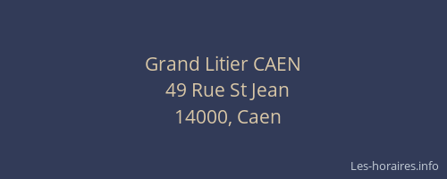 Grand Litier CAEN