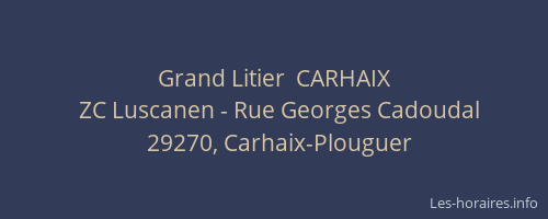 Grand Litier  CARHAIX