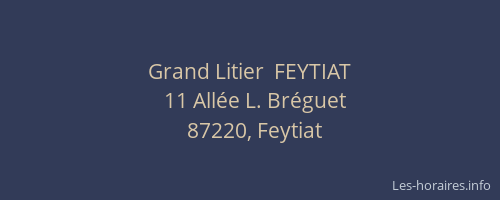 Grand Litier  FEYTIAT