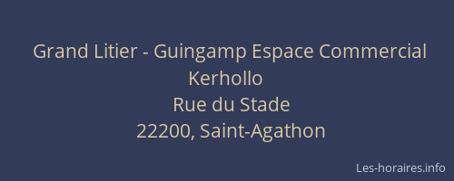 Grand Litier - Guingamp Espace Commercial Kerhollo