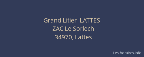 Grand Litier  LATTES