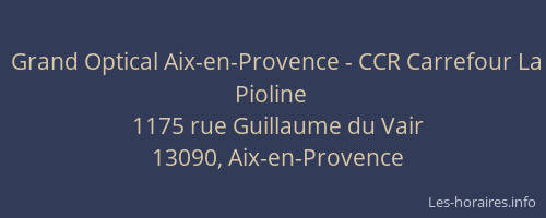 Grand Optical Aix-en-Provence - CCR Carrefour La Pioline