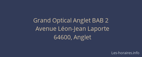 Grand Optical Anglet BAB 2