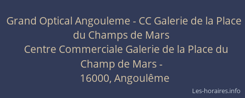 Grand Optical Angouleme - CC Galerie de la Place du Champs de Mars
