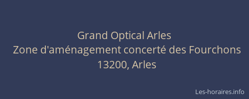 Grand Optical Arles
