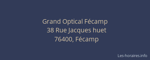 Grand Optical Fécamp