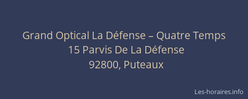 Grand Optical La Défense – Quatre Temps