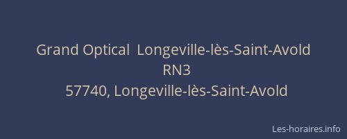 Grand Optical  Longeville-l&egrave;s-Saint-Avold