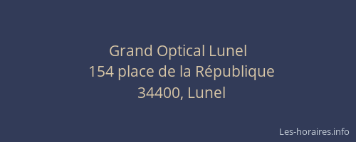 Grand Optical Lunel