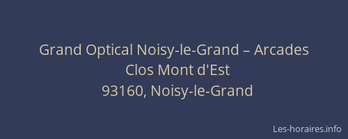 Grand Optical Noisy-le-Grand – Arcades