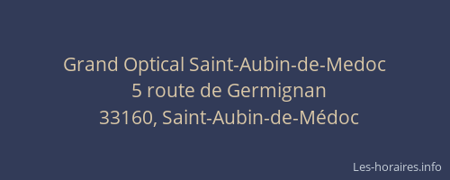 Grand Optical Saint-Aubin-de-Medoc
