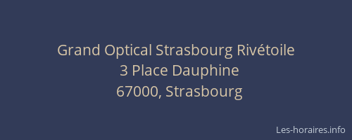 Grand Optical Strasbourg Rivétoile