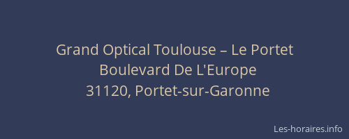 Grand Optical Toulouse – Le Portet