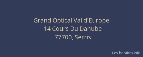 Grand Optical Val d'Europe