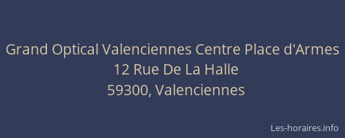 Grand Optical Valenciennes Centre Place d'Armes