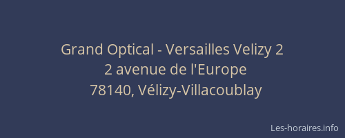 Grand Optical - Versailles Velizy 2