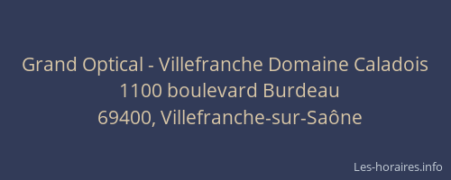 Grand Optical - Villefranche Domaine Caladois