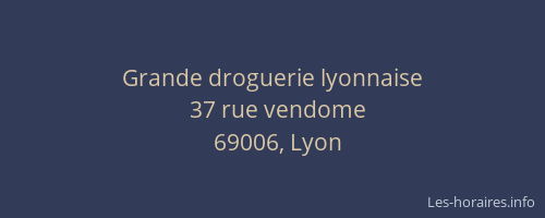 Grande droguerie lyonnaise