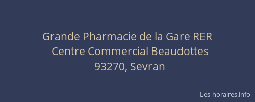 Grande Pharmacie de la Gare RER