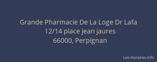 Grande Pharmacie De La Loge Dr Lafa