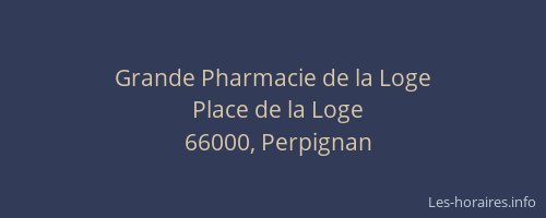 Grande Pharmacie de la Loge