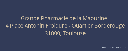 Grande Pharmacie de la Maourine