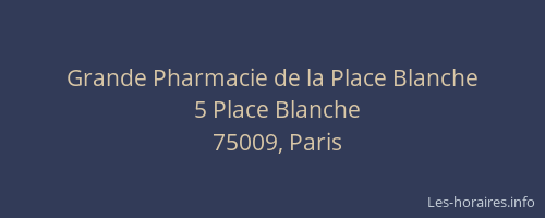 Grande Pharmacie de la Place Blanche