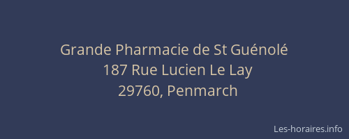 Grande Pharmacie de St Gu&eacute;nol&eacute;