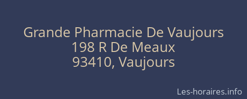 Grande Pharmacie De Vaujours