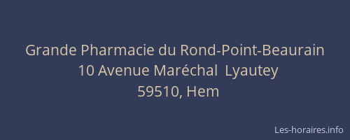 Grande Pharmacie du Rond-Point-Beaurain