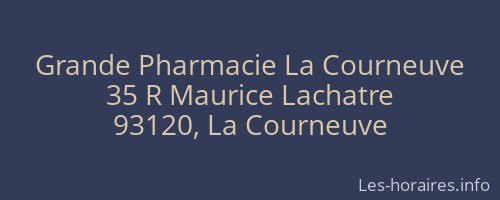 Grande Pharmacie La Courneuve