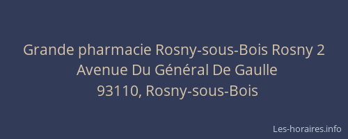 Grande pharmacie Rosny-sous-Bois Rosny 2